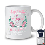 Personalized Apparently I Have An Attitude; Lovely Floral Flowers Flamingo Custom Name Farmer T-Shirt