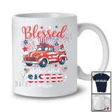 Personalized Blessed To Be Called Sister; Lovely 4th of July US Flag Pickup Truck; Custom Name Family T-Shirt