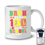 Personalized Bruh My 100 Days of School; Joyful School Things; Custom Name Students Teacher T-Shirt