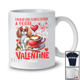 Personalized Cavalier King Charles Spaniel Coffee For Valentine; Lovely Custom Name Single; Animal T-Shirt