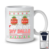 Personalized Check Out My Balls; Amusing Christmas Custom Name Men; Sweater Two Ornaments T-Shirt