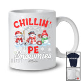 Personalized Chillin' With My PE Snowmies; Amusing Christmas Snowman; Custom Name Teacher T-Shirt