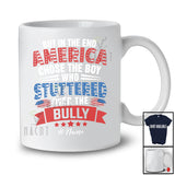 Personalized Custom Name America Chose The Boy Stuttered; Proud 4th Of July US Flag; Patriotic T-Shirt