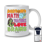 Personalized Custom Name Anatomy Math Teachers Love Brains; Horror Halloween Zombie T-Shirt