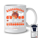 Personalized Custom Name Basketball Mom Most Stressful Position; Joyful Mother's Day Player; Family T-Shirt