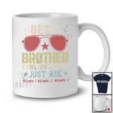 Personalized Custom Name Best Brother Ever Just Ask; Awesome Father's Day Vintage; Men Family T-Shirt