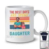 Personalized Custom Name Best Days Spent With My Daughter; Proud Father's Day Vintage Retro T-Shirt