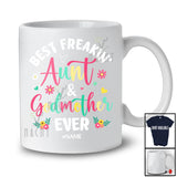 Personalized Custom Name Best Freakin Aunt And Godmother Ever; Happy Mother's Day Floral T-Shirt