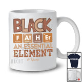 Personalized Custom Name Black Father Element; Joyful Juneteenth Father's Day; Afro Chemistry T-Shirt