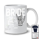 Personalized Custom Name Bride Or Die; Humorous Halloween Skeleton Hand; Couple Family T-Shirt