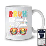 Personalized Custom Name Bruh We Back; Joyful Back To School First Day Of School Summer Sunglasses T-Shirt