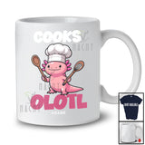 Personalized Custom Name Cook Alotl; Adorable Cooks Axolotl Nerd Lover; Girls Women Family T-Shirt