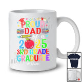 Personalized Custom Name Dad Class of 2025 3rd Grade Graduate; Proud Graduation Family T-Shirt