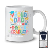 Personalized Custom Name Dad Of A Pre-K Graduate; Lovely Graduation Summer Father's Day T-Shirt