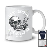 Personalized Custom Name Dead Inside But Jolly AF; Humorous Skull Skeleton Hand; Family T-Shirt