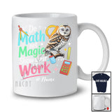 Personalized Custom Name Do Math Not Magic; Lovely Back To School Owl Math Teacher T-Shirt