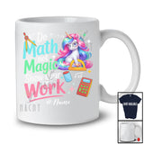 Personalized Custom Name Do Math Not Magic; Lovely Back To School Unicorn Math Teacher T-Shirt
