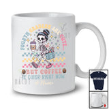 Personalized Custom Name Fourth Graders Cute But Coffee; Joyful Skeleton Women Coffee Teacher T-Shirt