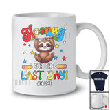 Personalized Custom Name Hooray For The Last Day; Lovely Summer Vacation School Sloth T-Shirt