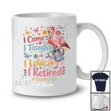 Personalized Custom Name I Came I Taught I Retired; Lovely Retirement Flamingo Teacher T-Shirt