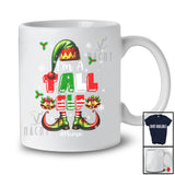 Personalized Custom Name I'm A Tall Elf; Humorous Christmas Elf Costume Pajama; Family T-Shirt