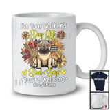 Personalized Custom Name I'm Your Mother's Day Gift, Floral Pug Owner, Sunflowers T-Shirt