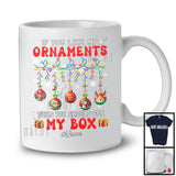 Personalized Custom Name If You Like My Ornaments See My Box; Merry Christmas Lights Family T-Shirt