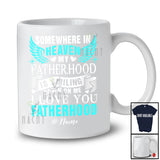 Personalized Custom Name In Heaven My Fatherhood Is Smiling; Lovely Father's Day Wings Family T-Shirt