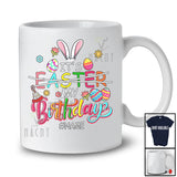 Personalized Custom Name It's Not Easter My Birthday; Lovely Bunny Egg Hunting; Family T-Shirt