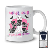 Personalized Custom Name Malteses Because People Creepy; Lovely Halloween Ghost Boo Owner T-Shirt