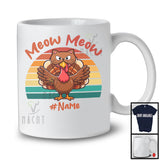 Personalized Custom Name Meow; Lovely Thanksgiving Cat Cosplay Turkey Fake; Vintage Retro T-Shirt