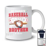 Personalized Custom Name My Favorite Baseball Player Calls Me Brother; Proud Father's Day Family T-Shirt