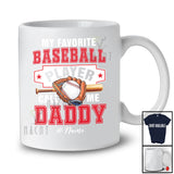 Personalized Custom Name My Favorite Baseball Player Calls Me Daddy; Proud Father's Day Family T-Shirt