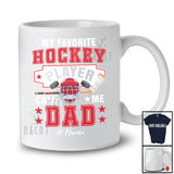Personalized Custom Name My Favorite Hockey Player Calls Me Dad; Proud Father's Day Family T-Shirt