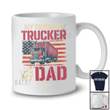 Personalized Custom Name My Favorite Trucker Is My Dad; Proud Father's Day Trucker; US Flag T-Shirt