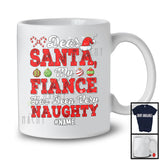 Personalized Custom Name My Fiance Has Been Very Naughty; Merry Christmas Santa; Couple T-Shirt