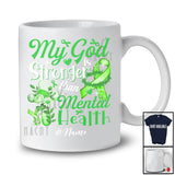 Personalized Custom Name My God Is Stronger Than Mental Health; Proud Awareness Green Ribbon T-Shirt