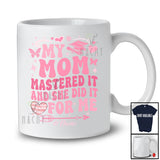Personalized Custom Name My Mom Mastered It She Did It; Joyful Mother's Day Graduate Groovy T-Shirt