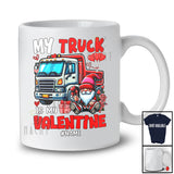 Personalized Custom Name My Truck Is My Valentine; Lovely Hearts Gnomes Rose; Family T-Shirt