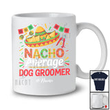 Personalized Custom Name Nacho Average Dog Groomer; Proud Cinco De Mayo Mexican Sombrero T-Shirt
