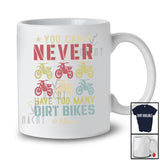 Personalized Custom Name Never Have Too Many Dirt Bikes; Joyful Vintage Collection Rider T-Shirt