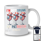 Personalized Custom Name Not Drunk I'm Patriotic, Proud 4th Of July Wine Drinking Drunker T-Shirt