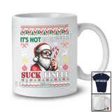 Personalized Custom Name Not Going To Suck Itself; Amazing Christmas Sweater Candy Cane Santa T-Shirt