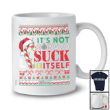 Personalized Custom Name Not Going To Suck Itself; Amazing Christmas Sweater Candy Cane T-Shirt