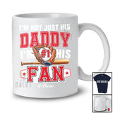Personalized Custom Name Not Just His Daddy Number 1 Fan; Joyful Father's Day Baseball Player T-Shirt