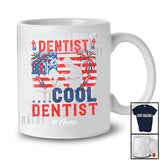 Personalized Custom Name Not Like Regular Dentist; Proud 4th of July Dentist Patriotic T-Shirt