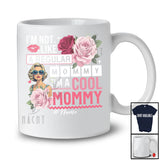 Personalized Custom Name Not Regular Mommy I'm A Cool Mommy; Joyful Mother's Day Flowers T-Shirt