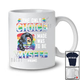 Personalized Custom Name Only Choice I Made; Proud LGBTQ American Women Face; Gay Rainbow T-Shirt
