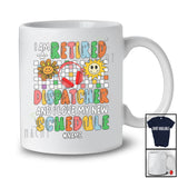 Personalized Custom Name Retired Dispatcher Love New Schedule; Joyful Mother's Day Retirement T-Shirt