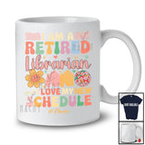 Personalized Custom Name Retired Librarian Love My New Schedule; Joyful Retirement Flowers T-Shirt